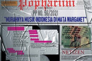PP 56/2021 dan Murahnya Musik Indonesia di Mata Warganetnya