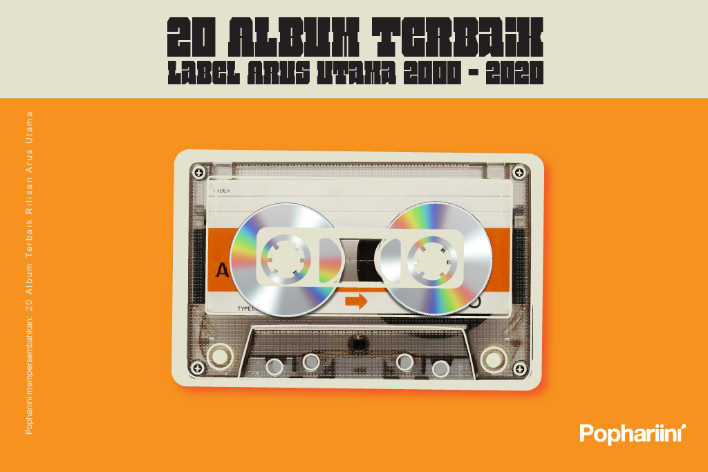 20 Album Terbaik Label Arus Utama 2000-2020