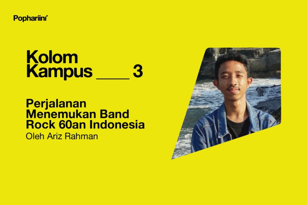 Perjalanan Menemukan Band Rock 60an Indonesia - Pophariini